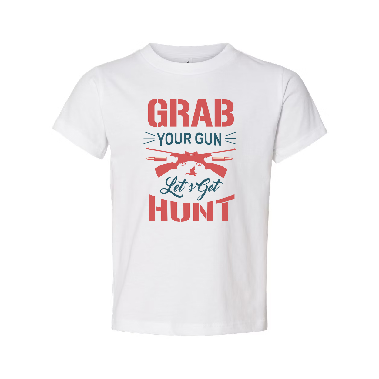 Hunting Themed Unisex T Shirt With Grab Your Gun Lets Get Hunt Graphic Tee Design