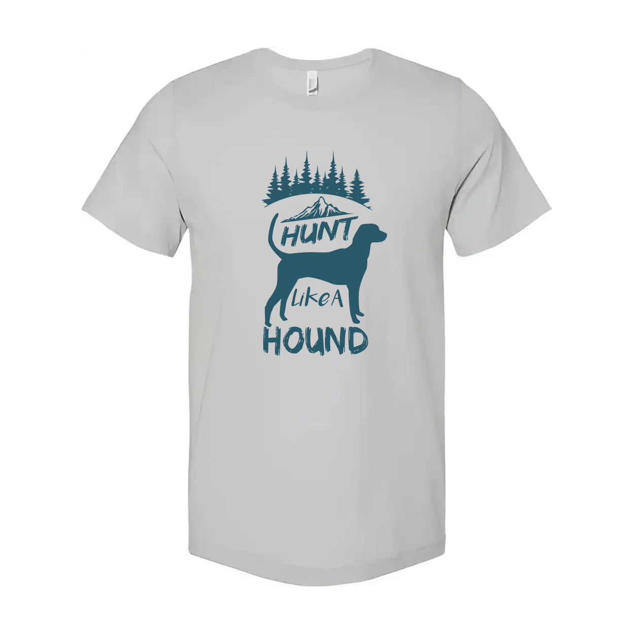 Hunt Like A Hound Graphic T Shirt With Mountain Scene And Pine Forest Artwork For Outdoors Fans