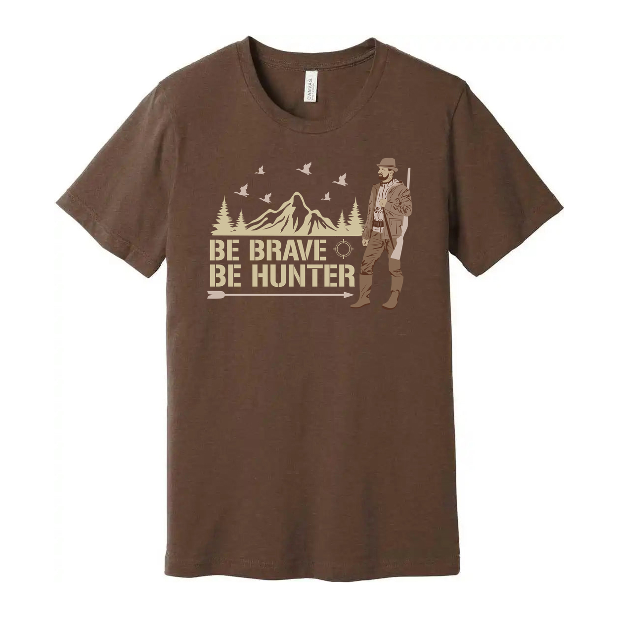 Be Brave Be Hunter Graphic Tee For Hunters Featuring Mountain Landscape, Trees And Hunter Illustration