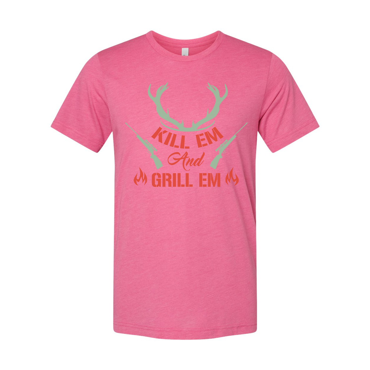 Hunting Unisex T Shirt Kill Em And Grill Em Design With Antlers And Rifles Graphic