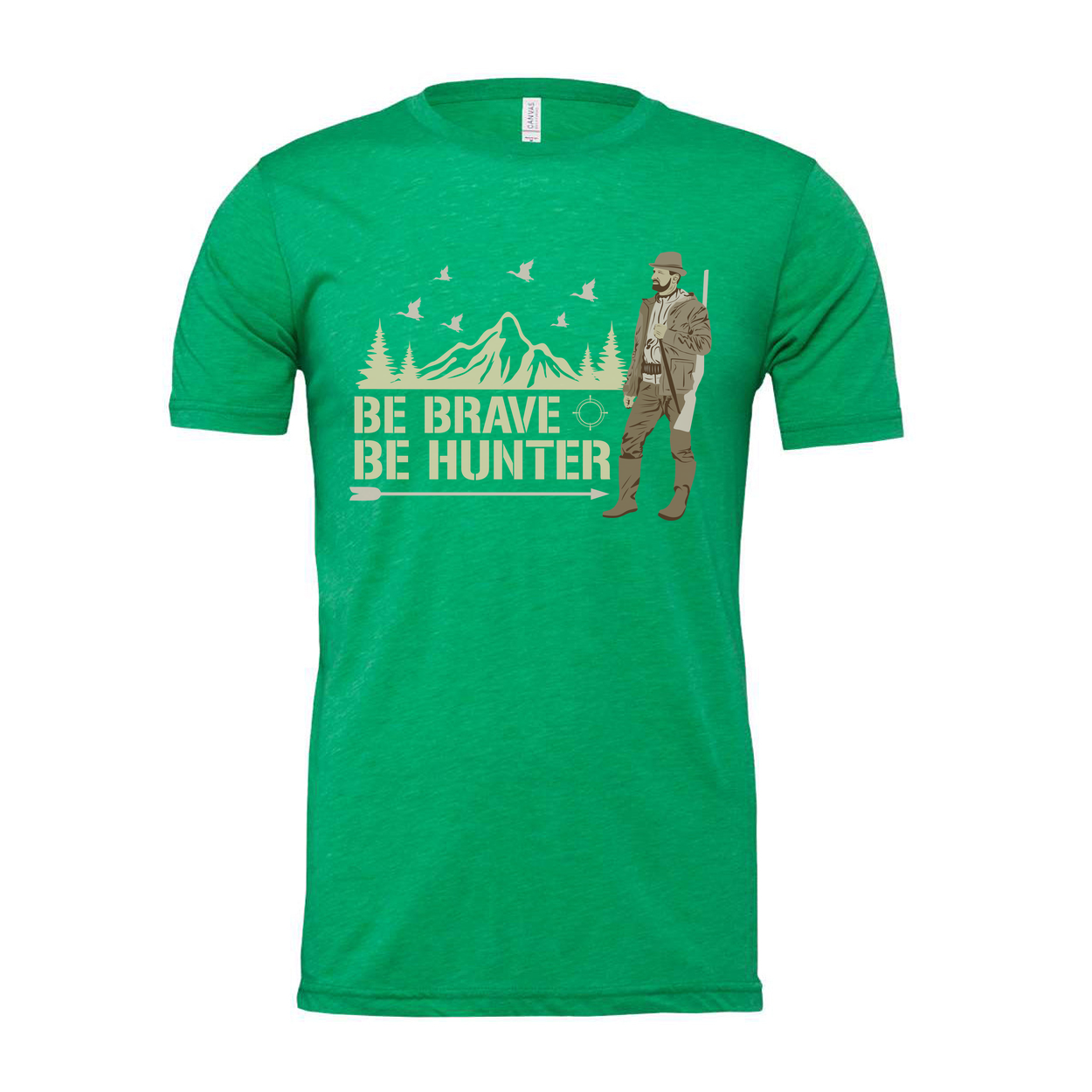Be Brave Be Hunter Graphic Tee For Hunters Featuring Mountain Landscape, Trees And Hunter Illustration