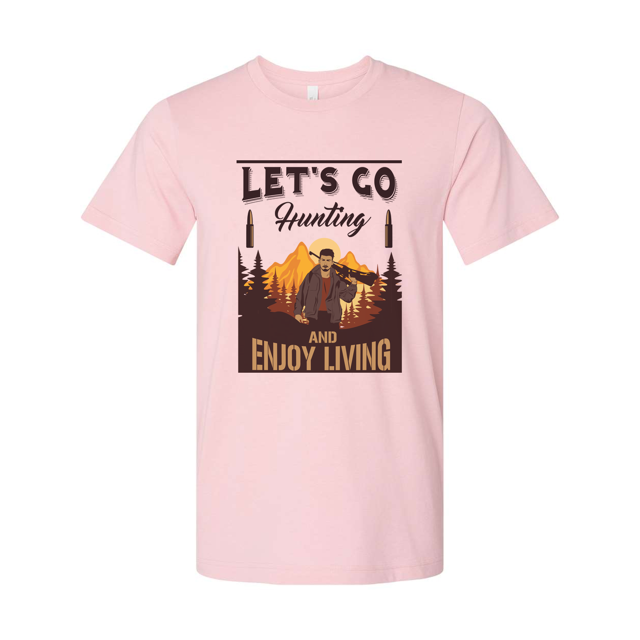 Hunting T Shirt With Outdoor Mountain Scene And Lets Go Hunting And Enjoy Living