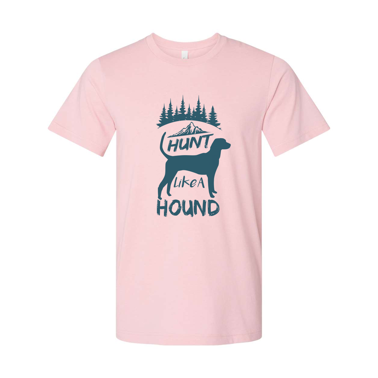 Hunt Like A Hound Graphic T Shirt With Mountain Scene And Pine Forest Artwork For Outdoors Fans
