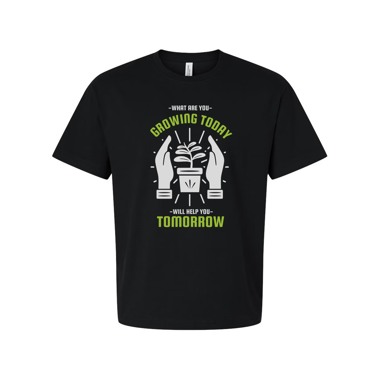 Growing Today Tomorrow Plant Graphic Unisex T Shirt for Garden Enthusiasts Casual Apparel