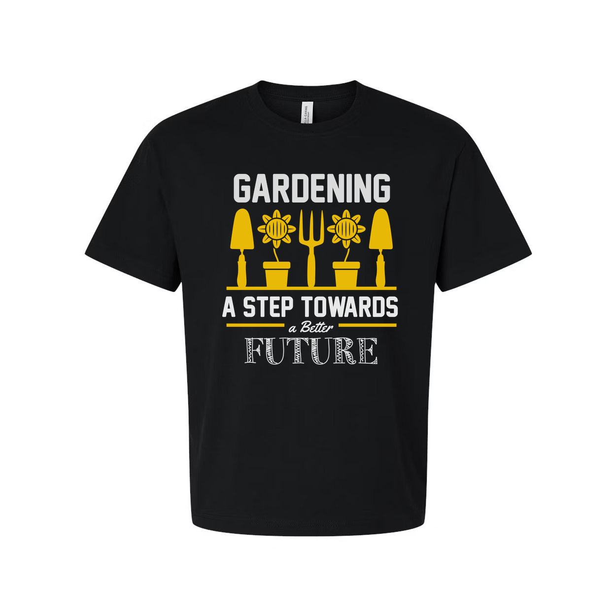 Gardening Motivational Unisex T Shirt With Sunflower Pots And Garden Tools Graphic