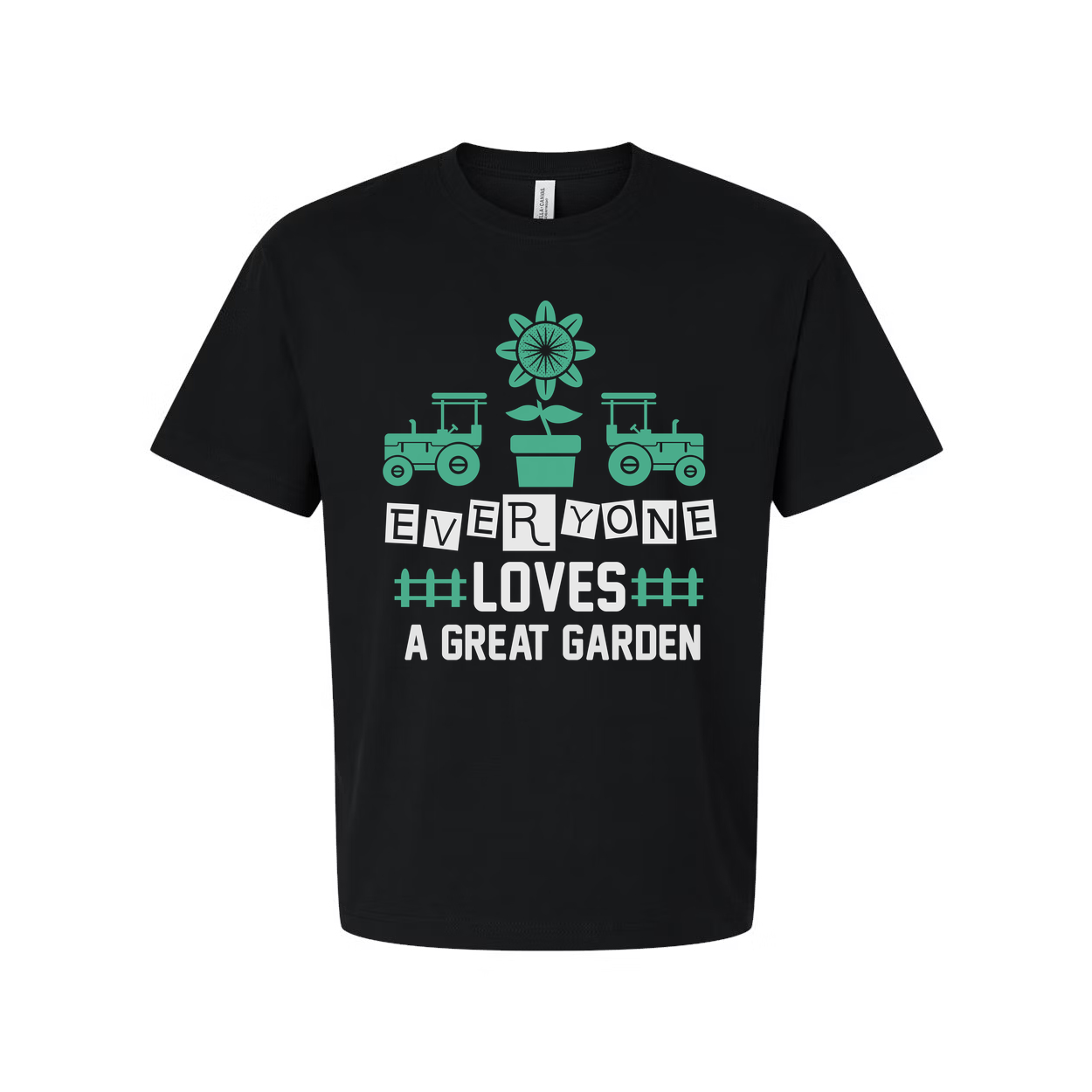 Everyone Loves A Great Garden Graphic T Shirt With Tractors And Mint Green Sunflower Pot Design
