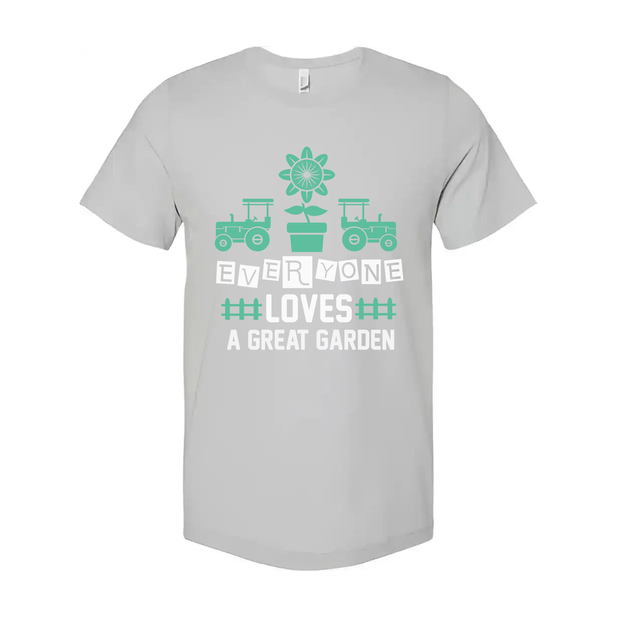 Everyone Loves A Great Garden Graphic T Shirt With Tractors And Mint Green Sunflower Pot Design