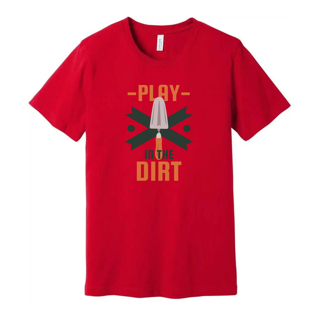 Play In The Dirt Gardening Graphic Tee For Unisex Adults With Trowel Emblem And Bold Typography