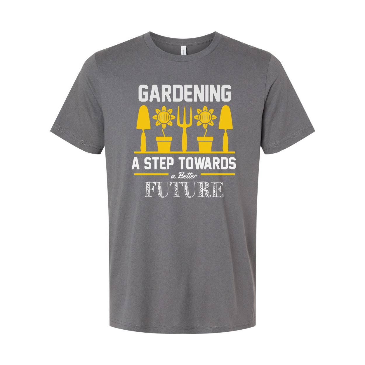 Gardening Motivational Unisex T Shirt With Sunflower Pots And Garden Tools Graphic