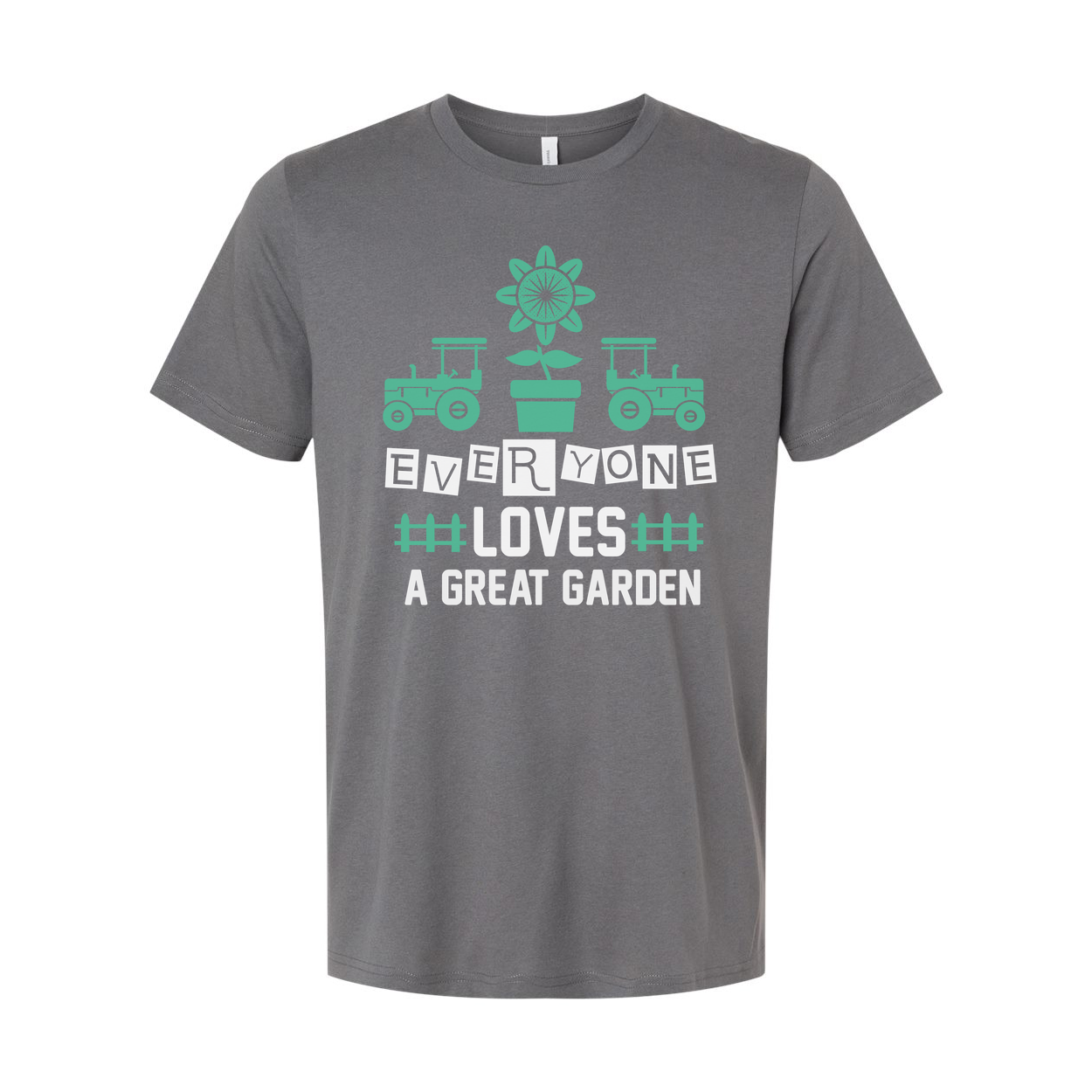 Everyone Loves A Great Garden Graphic T Shirt With Tractors And Mint Green Sunflower Pot Design