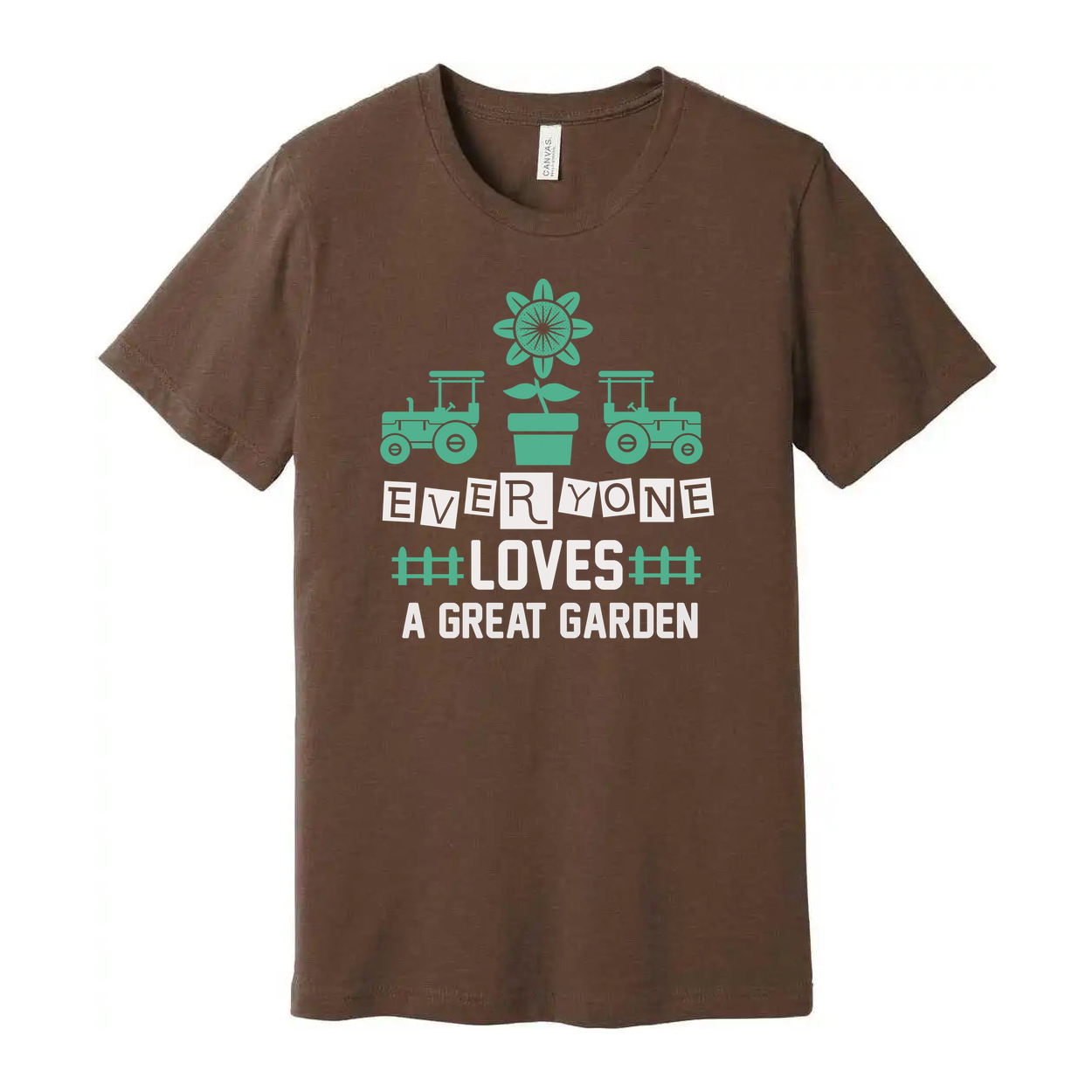 Everyone Loves A Great Garden Graphic T Shirt With Tractors And Mint Green Sunflower Pot Design