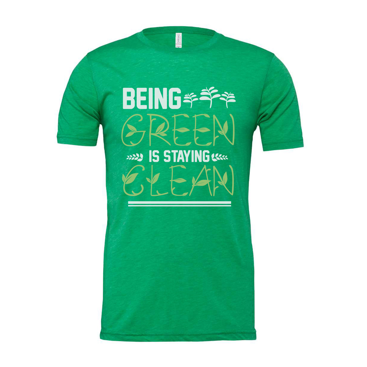 Being Green Is Staying Green Gardening Theme Unisex Graphic T Shirt For Adults Everyone