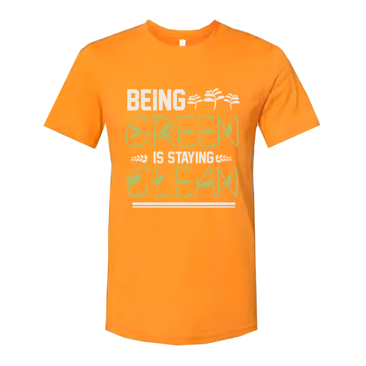 Being Green Is Staying Green Gardening Theme Unisex Graphic T Shirt For Adults Everyone