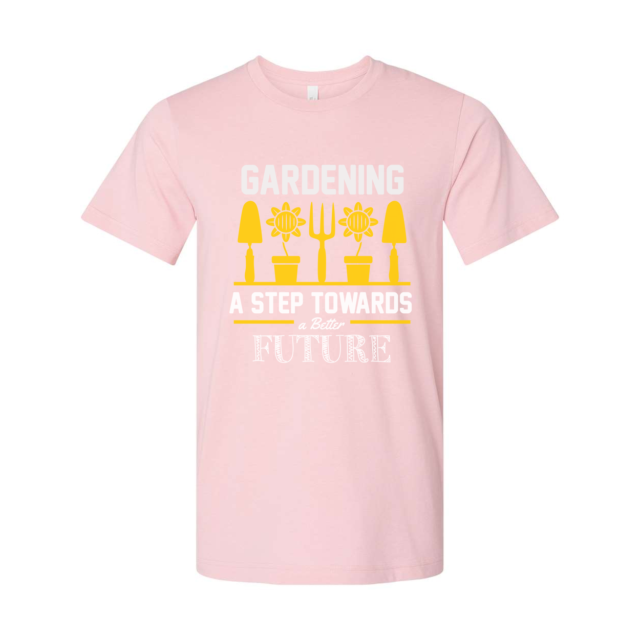 Gardening Motivational Unisex T Shirt With Sunflower Pots And Garden Tools Graphic