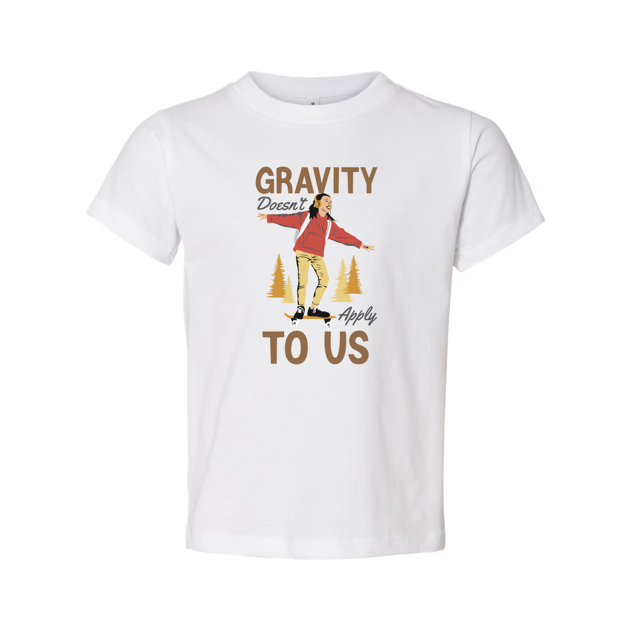 Unisex Skateboard Graphic Tee With Gravity Doesn’t Apply To Us Design For Everyday Wear