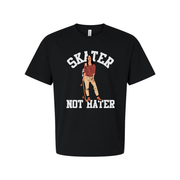 Skater Not Hater Graphic T Shirt For Unisex Skateboard Enthusiasts And Fans Everyday Wear