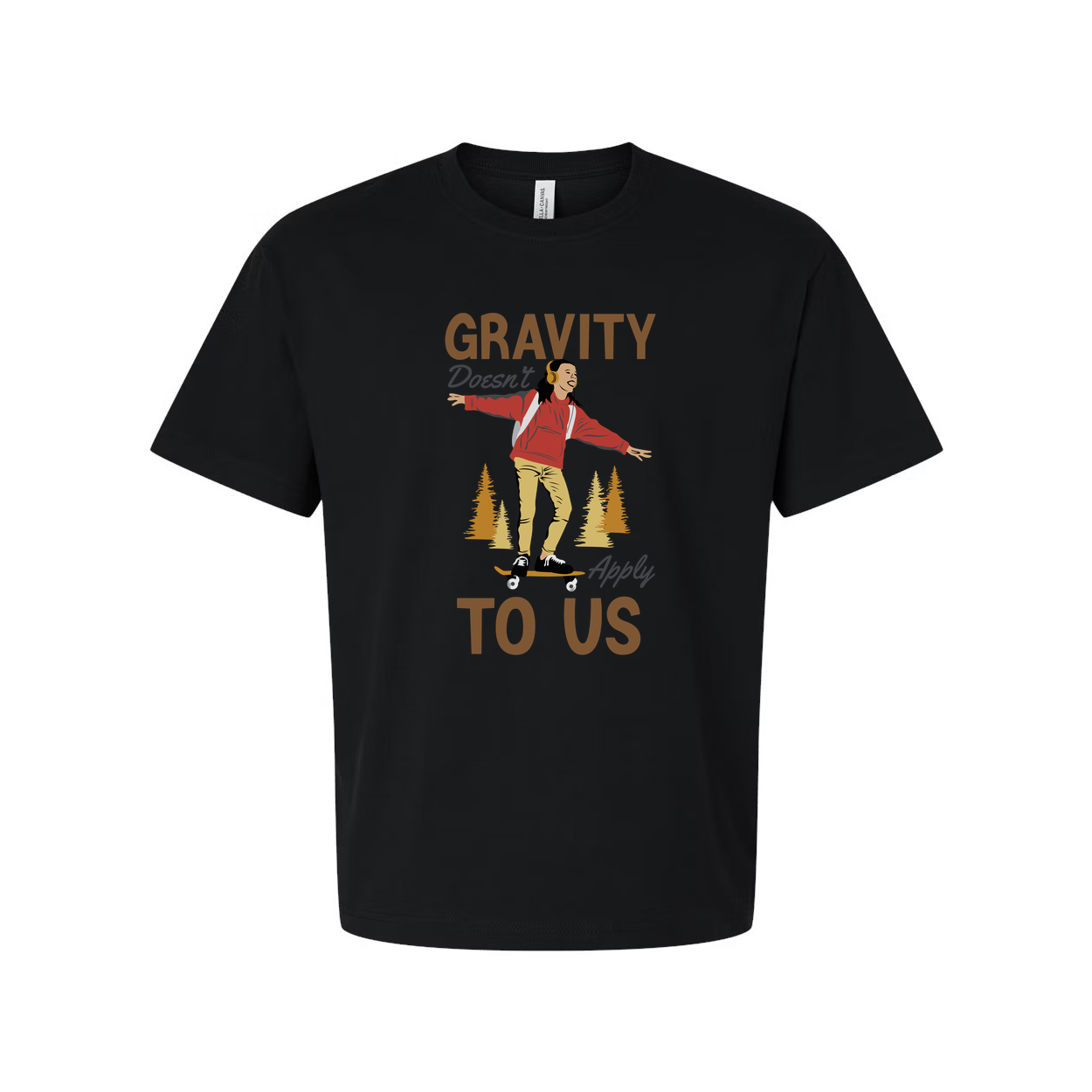 Unisex Skateboard Graphic Tee With Gravity Doesn’t Apply To Us Design For Everyday Wear