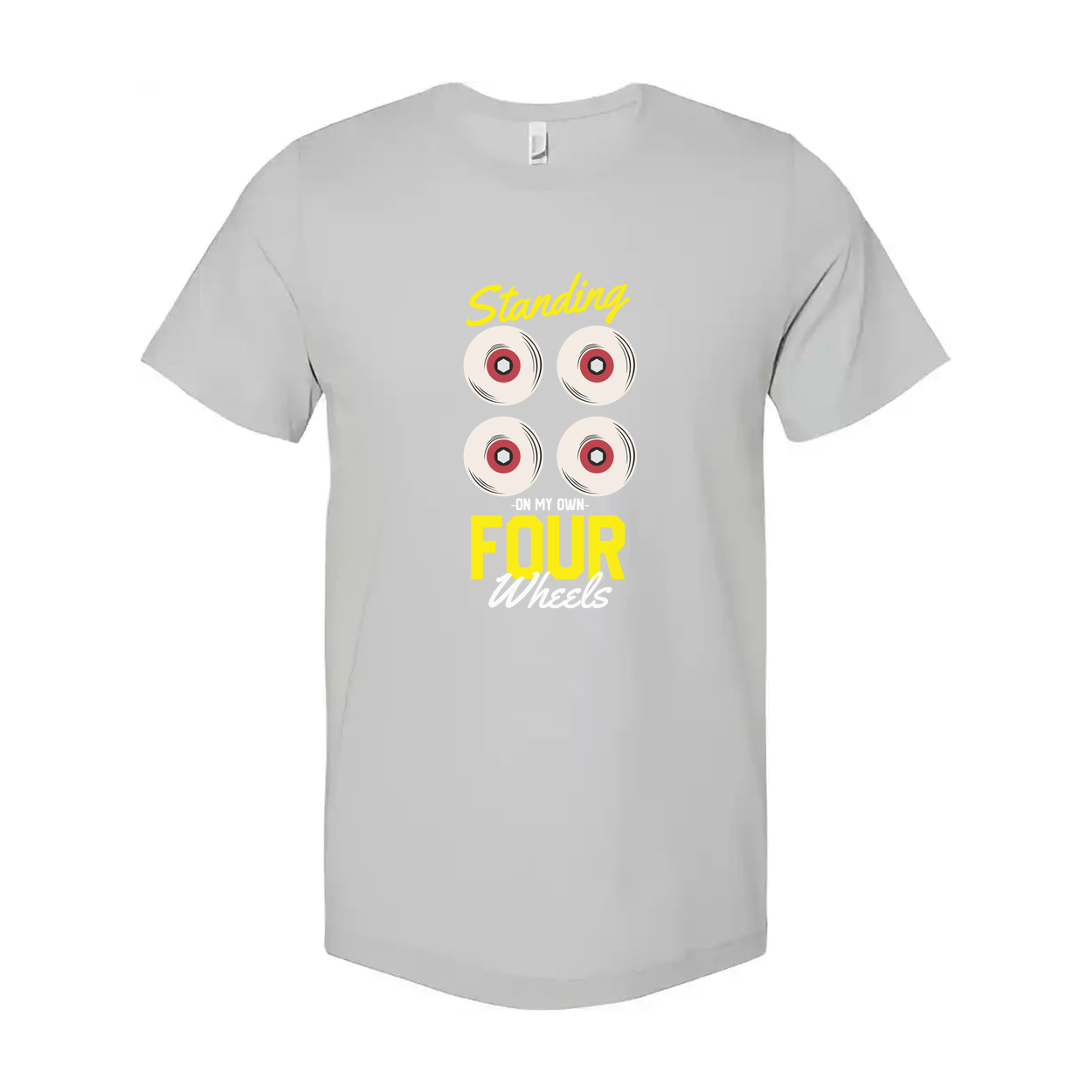 Skateboard Graphic T Shirt Standing On My Own Four Wheels