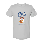 Unisex Graphic T Shirt With Headphones Saying Once You Start You Can't Stop It Forever