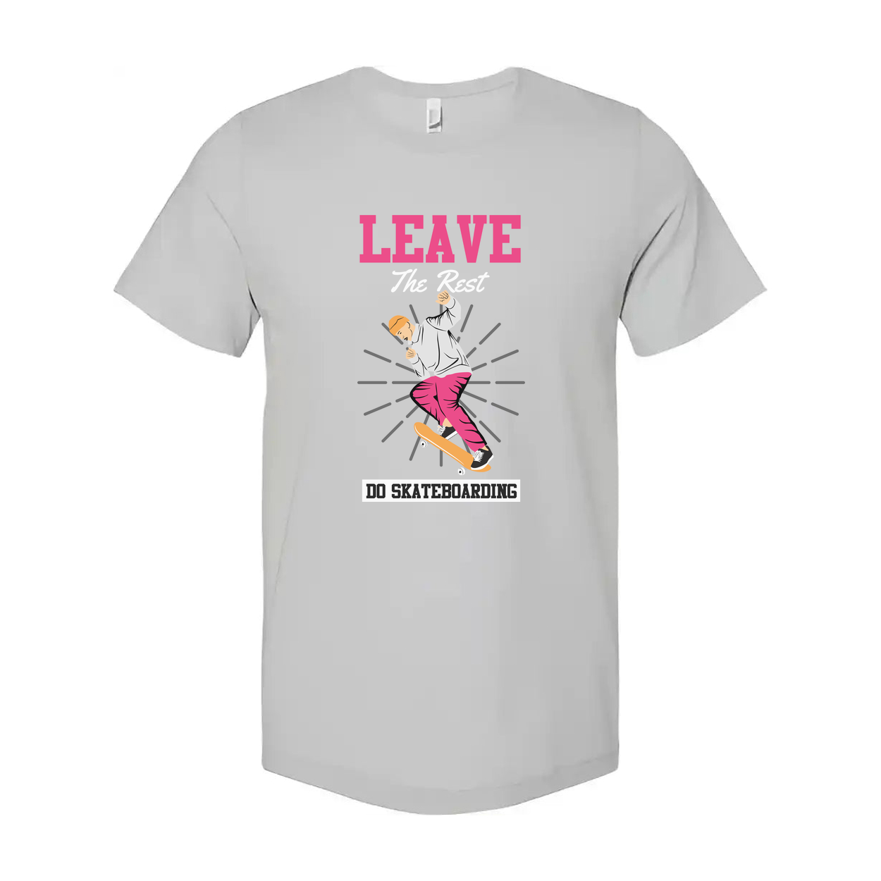 Leave The Rest Do Skateboarding Graphic T Shirt For Men And Women Unisex Short Sleeve Casual Tee