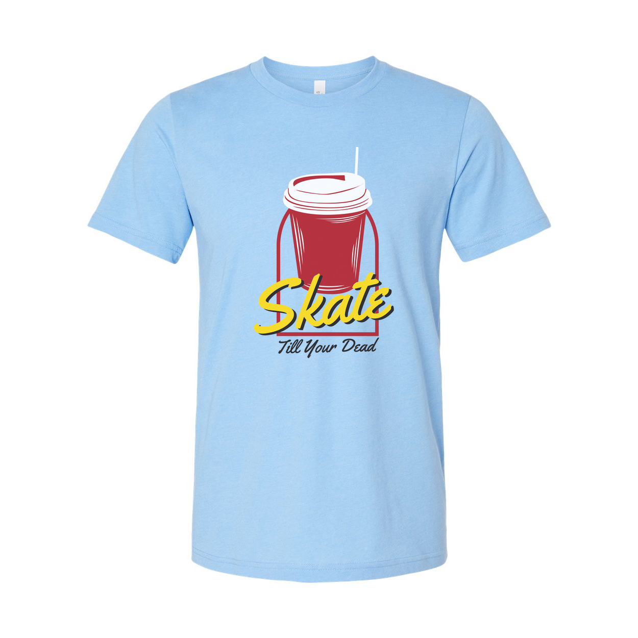 Skate Till Your Dead Graphic Tee Unisex