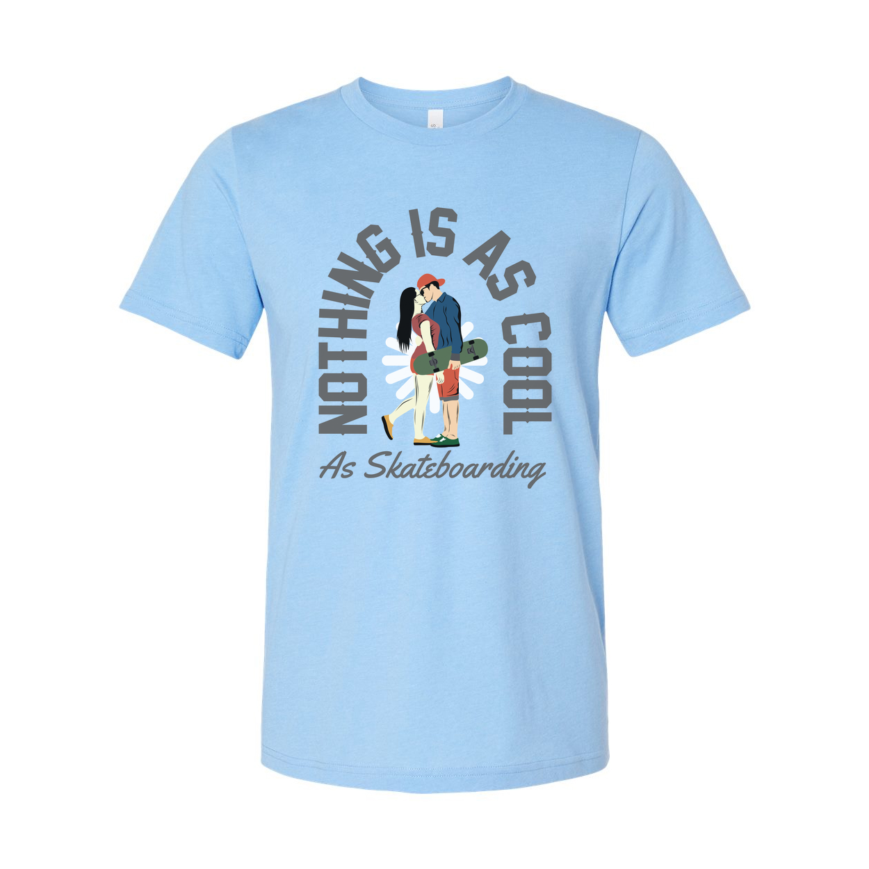 Nothing Is As Cool As Skateboarding Graphic Tee For Men And Women Unisex Short Sleeve Shirt