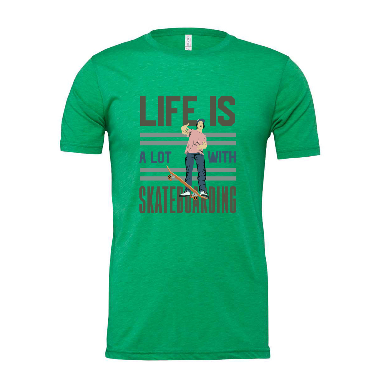 Life Is A Lot With Skateboarding Graphic Tee