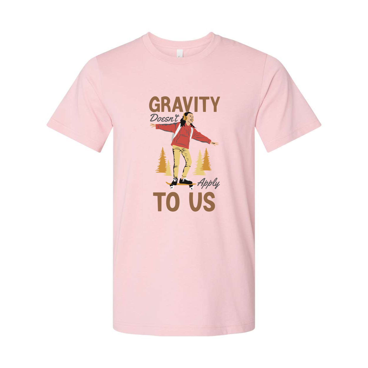 Unisex Skateboard Graphic Tee With Gravity Doesn’t Apply To Us Design For Everyday Wear
