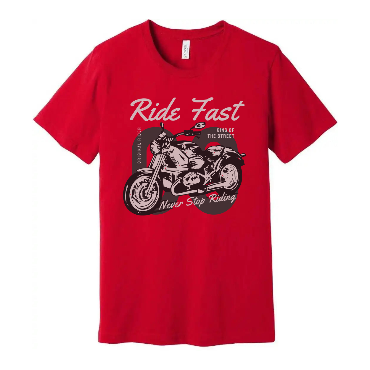Ride Fast Motorcycle Graphic T Shirt For Men And Women With Never Stop Riding Design