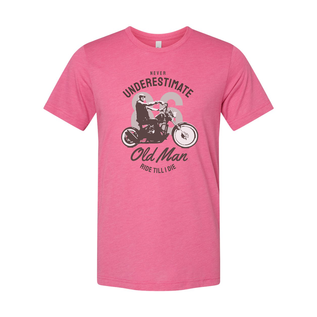 Unisex Motorcycle Rider T Shirt Featuring Never Underestimate Old Man Ride Till I Die Graphic