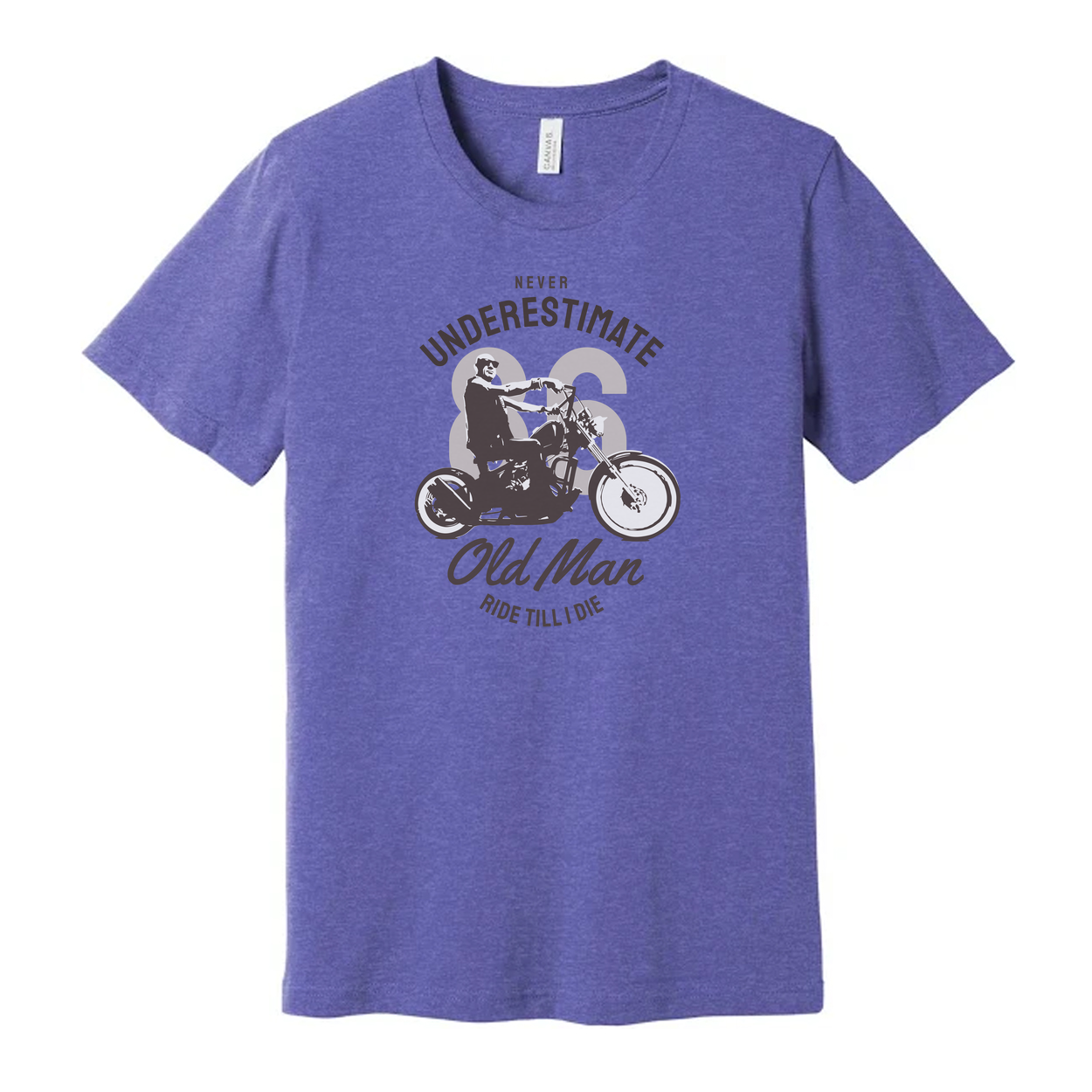Unisex Motorcycle Rider T Shirt Featuring Never Underestimate Old Man Ride Till I Die Graphic