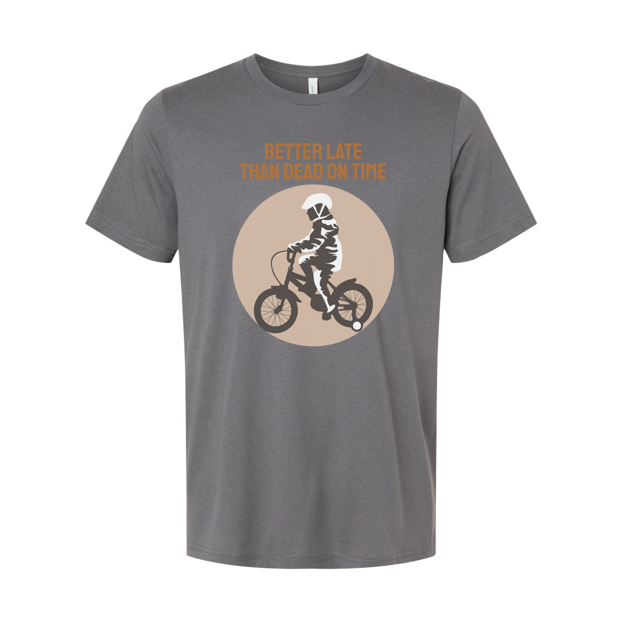 Better Late Than Dead On Time Cycling Graphic Tee For Unisex Biking Enthusiasts Everywhere