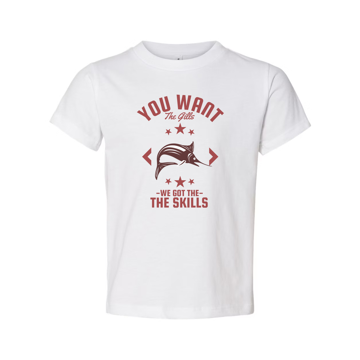 Unisex Fishing T Shirt With The Gills Graphic And We Got The Skills For Angler Enthusiasts