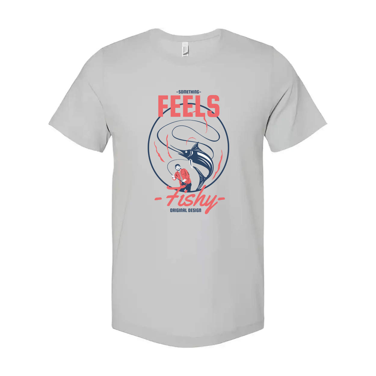 Unisex Fishing T Shirt With Original Graphic Featuring Marlin And Fisherman Feels Fishy