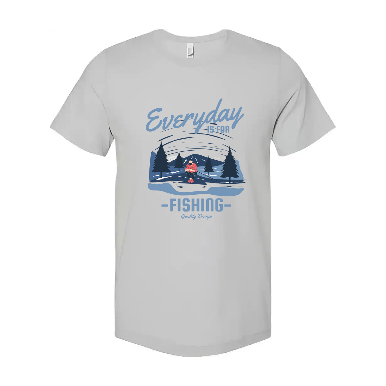 Unisex Fishing Graphic T Shirt With Scenic Forest River Design And Everyday Is For Fishing