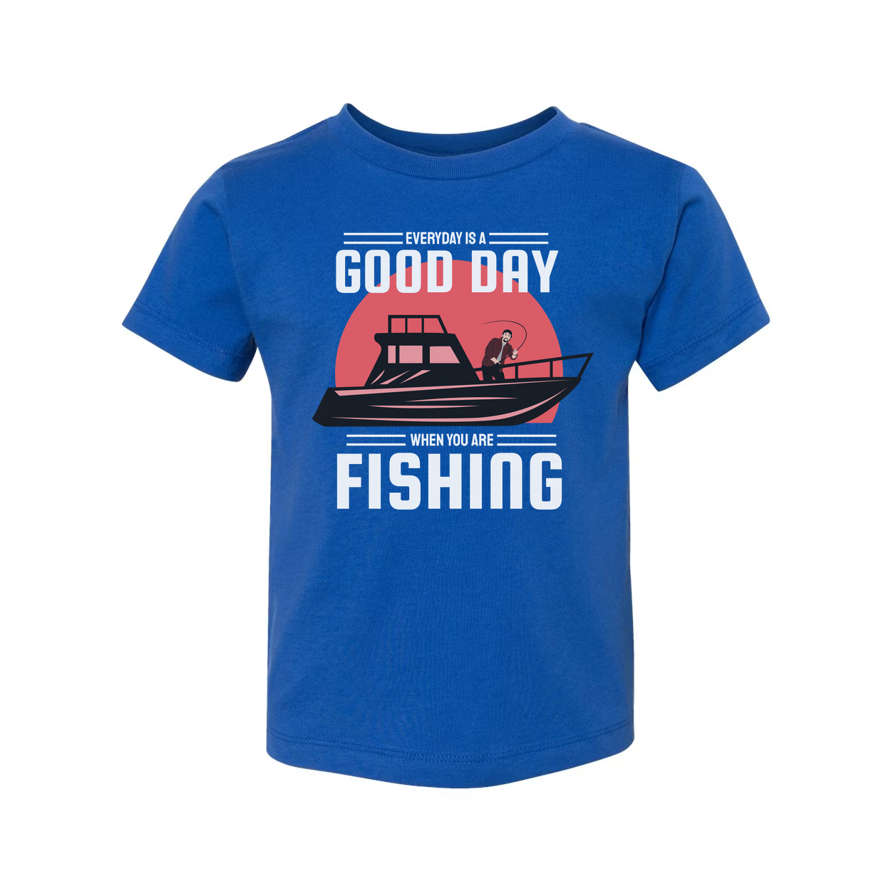Unisex Fishing T Shirt With Boat Graphic And The Message Everyday Is A Good Day When You Are Fishing