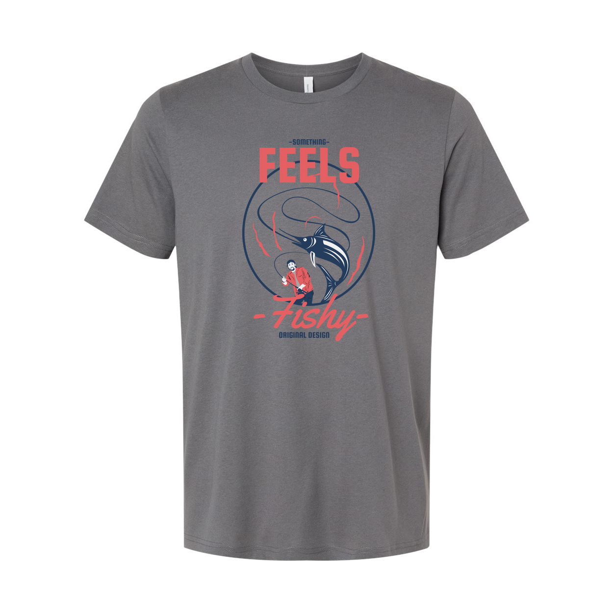 Unisex Fishing T Shirt With Original Graphic Featuring Marlin And Fisherman Feels Fishy