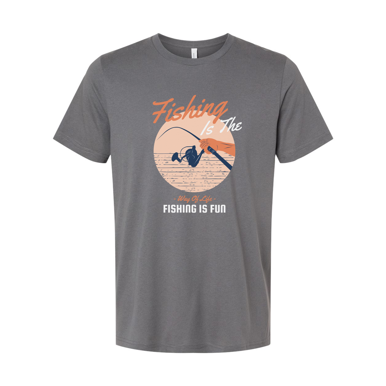 Unisex Fishing Graphic T Shirt With Fishing Is The Way Of Life And Fishing Is Fun