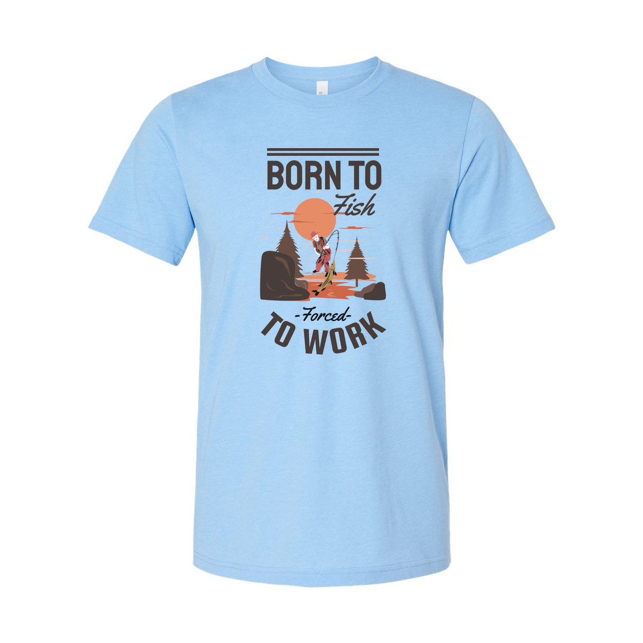 Born To Fish Unisex Graphic Tee With Fishing Scene And Forced To Work Slogan For Outdoor Wear