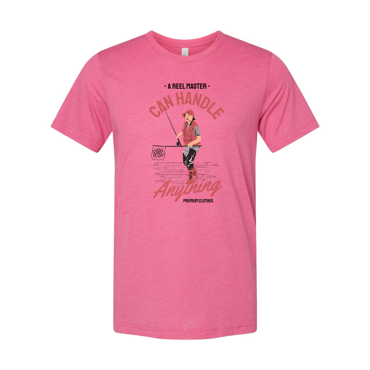 Unisex Fishing T Shirt With Can Handle Anything Design