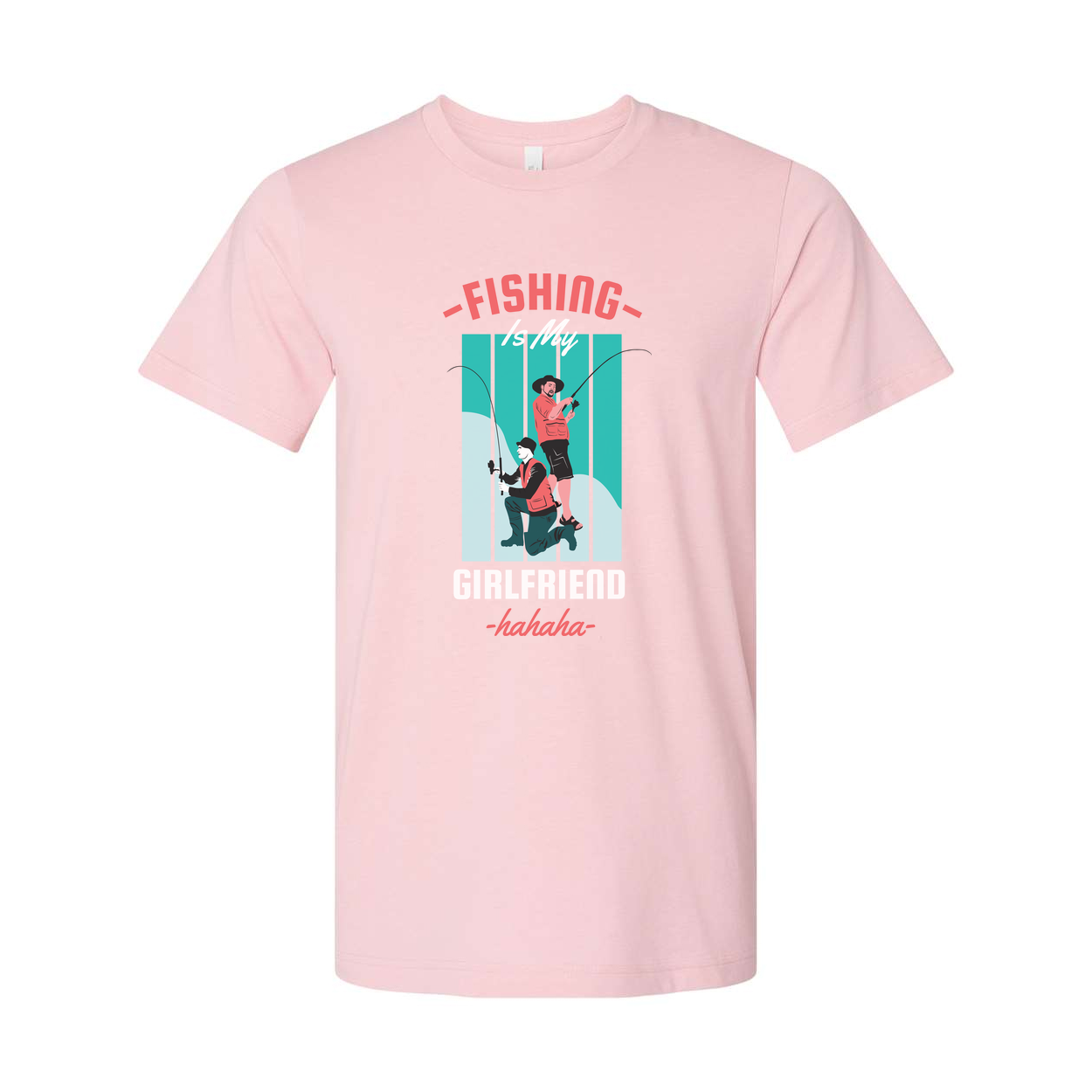 Fishing Is My Girlfriend Graphic Tee Unisex Short Sleeve Shirt With Humorous Fishing Scene