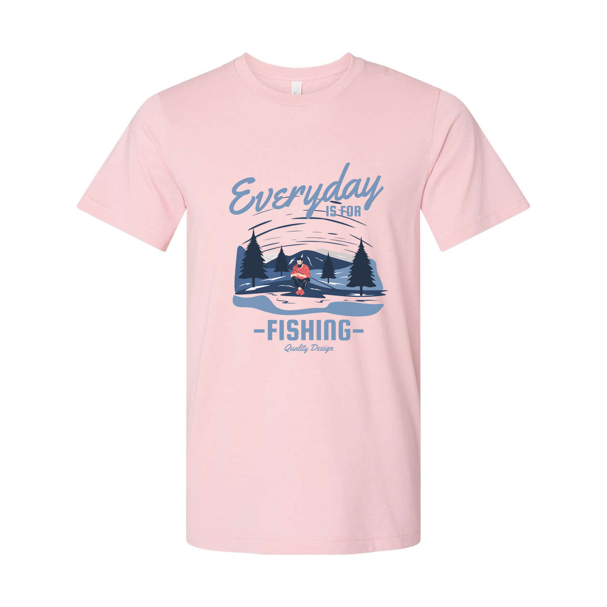Unisex Fishing Graphic T Shirt With Scenic Forest River Design And Everyday Is For Fishing