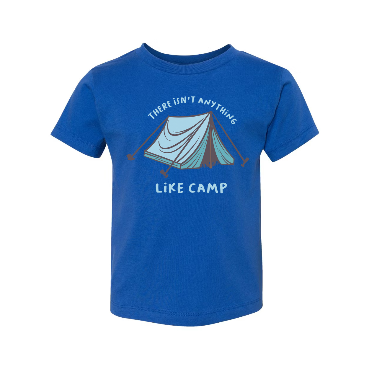 There Isn't Anything Like Camp Tent Graphic T Shirt