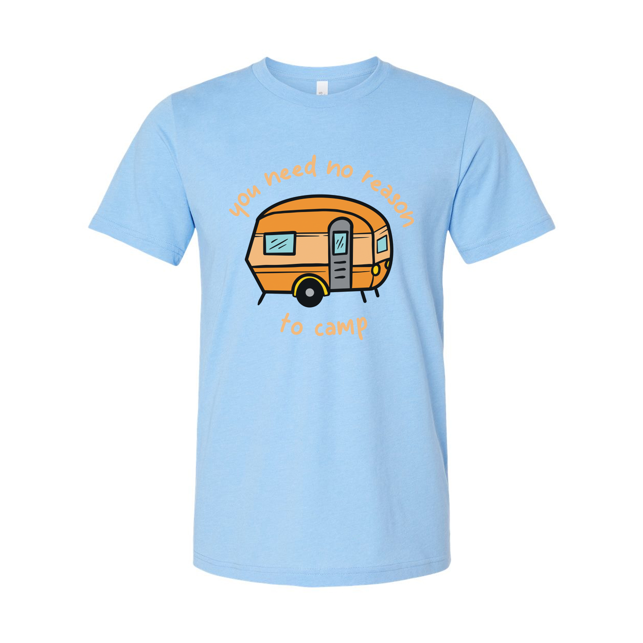Unisex Camping Caravan Graphic Tee With Cartoon Camper And Slogan You Need No Reason To Camp