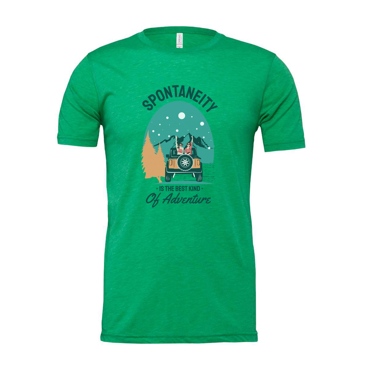 Spontaneity Is The Best Kind Of Adventure Graphic Tee For Outdoors Enthusiasts And Adventurers