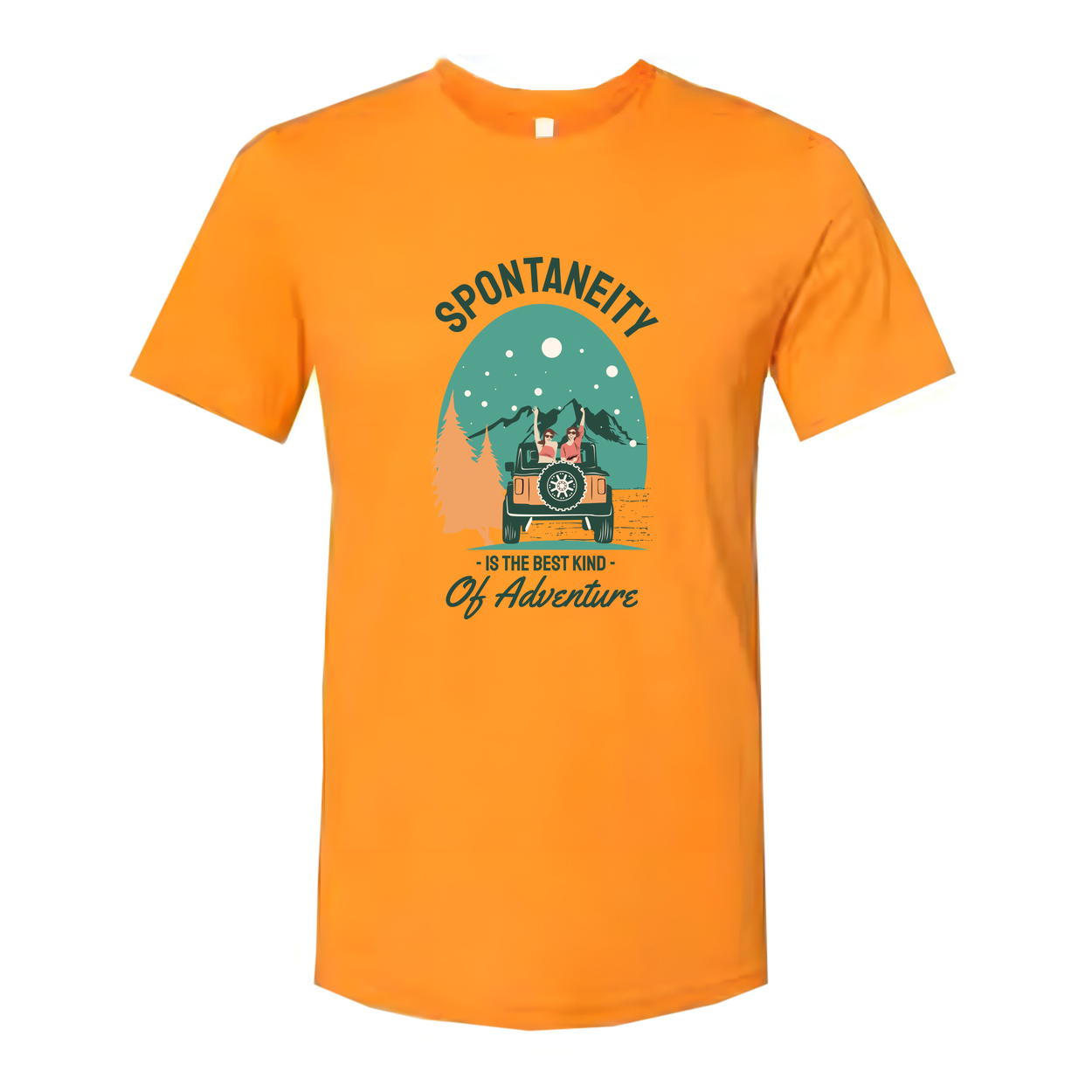Spontaneity Is The Best Kind Of Adventure Graphic Tee For Outdoors Enthusiasts And Adventurers