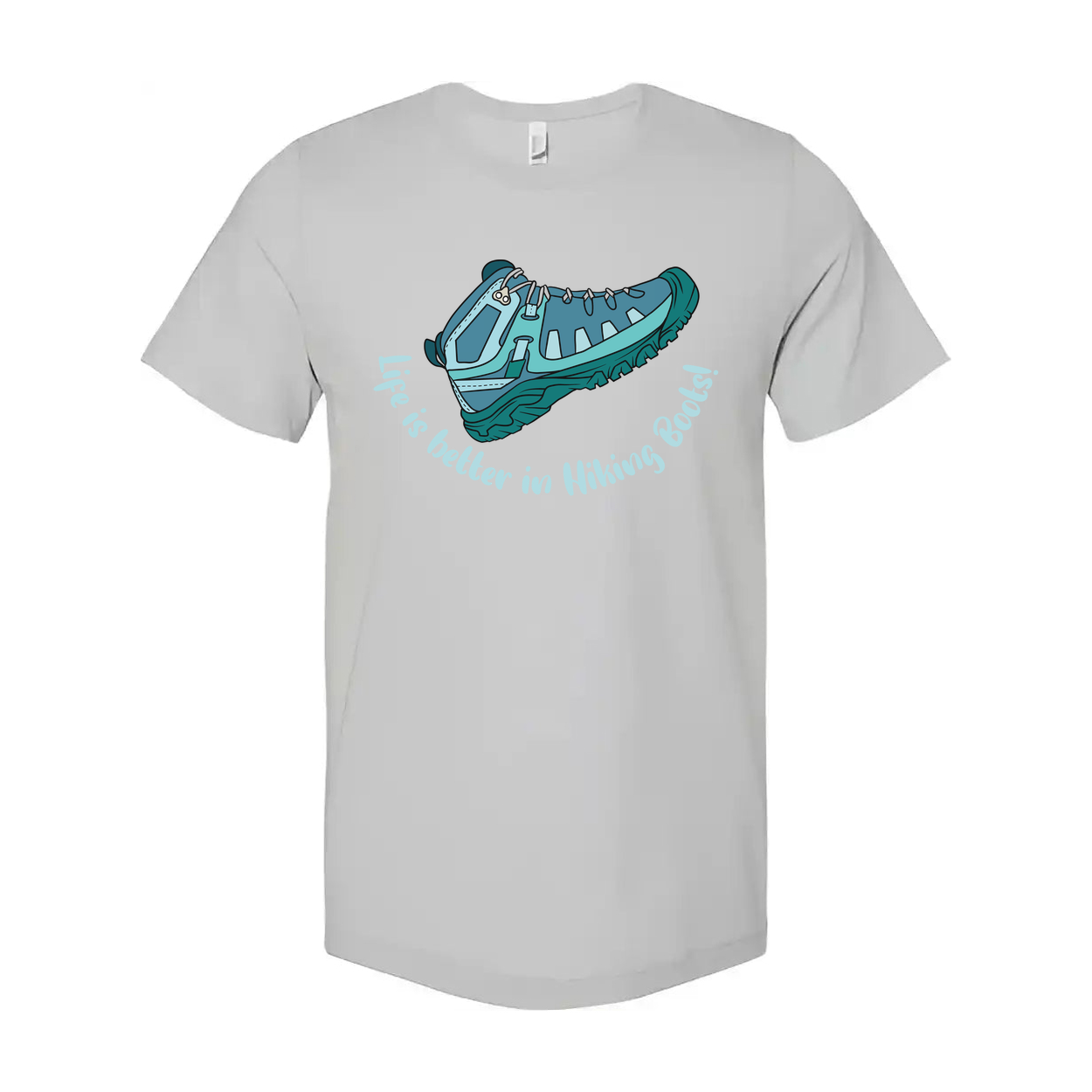 Unisex Outdoor Hiking Boots Graphic Tee With Life Is Better In Hiking Boots Quote