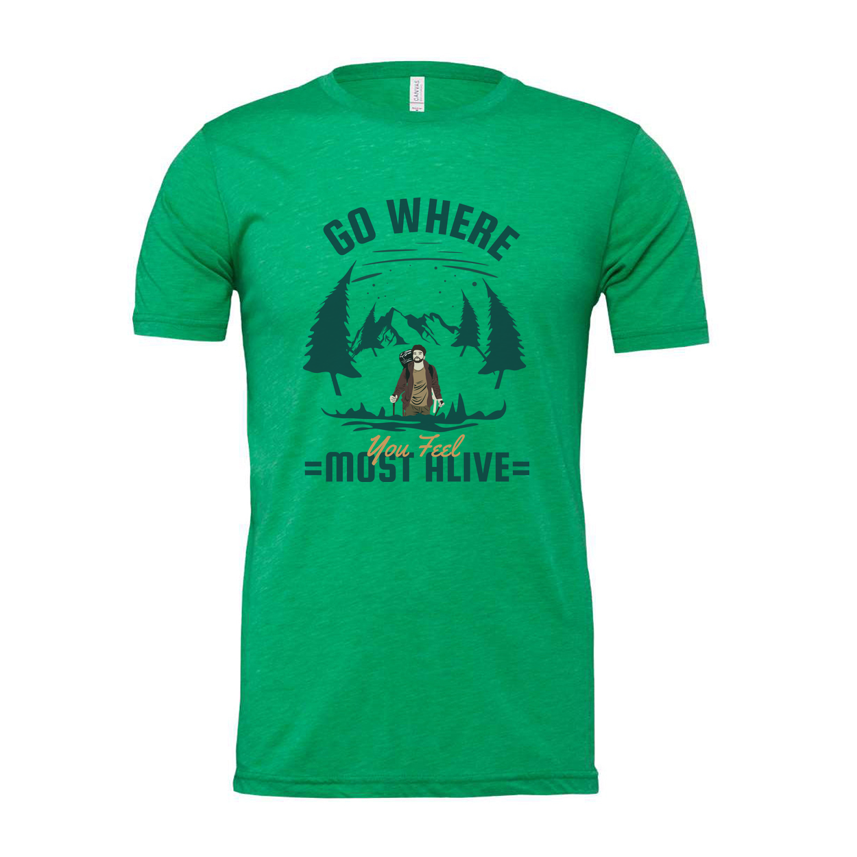 Go Where You Feel Most Alive Adventure Scene Graphic Tee For Outdoor Enthusiasts