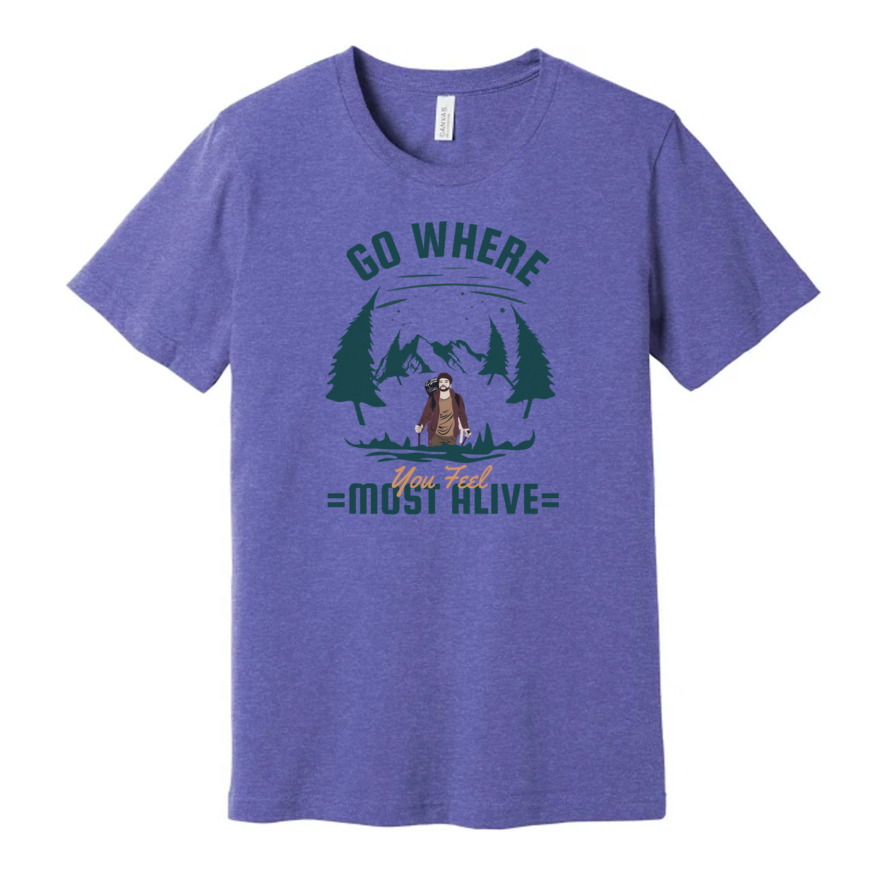 Go Where You Feel Most Alive Adventure Scene Graphic Tee For Outdoor Enthusiasts
