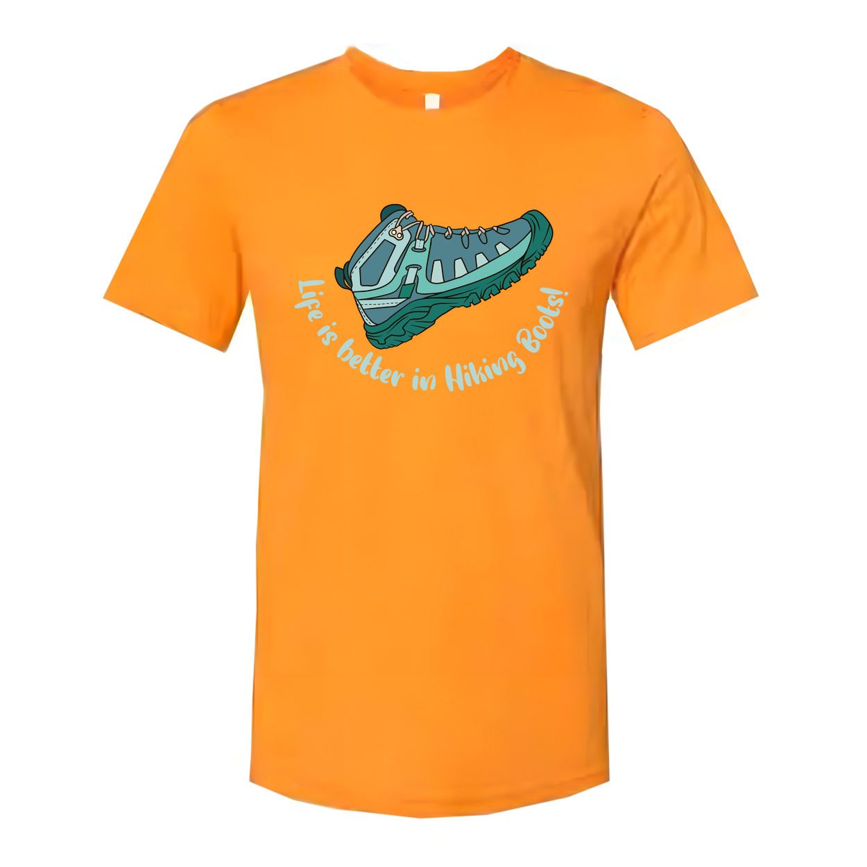 Unisex Outdoor Hiking Boots Graphic Tee With Life Is Better In Hiking Boots Quote